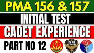 Cadet Experience|PMA Cadet Experience|Today Cadet Experience|PMA 156|PMA Cadet|Khan Forces Academy