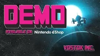 Vostok Inc. Nintendo Switch Demo Trailer ESRB