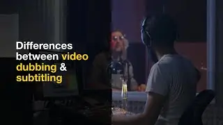 Differences between video dubbing and subtitling