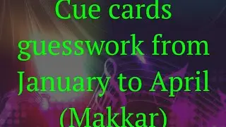 Cue cards guesswork from January to April (Makkar) # IELTS speaking