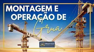 Montagem e operação de grua - Melhor explicação