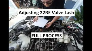 22RE - Adjust Valves - Start to Finish full process