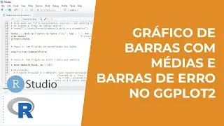 Gráfico de barras com médias e barras de erro no R com o pacote ggplot2