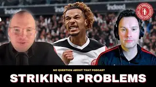Striking Problems | United's Transfer Market Problems This Summer