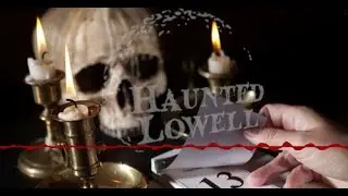 Lowell Ghosts, Goths & Ghouls Part 5 - Halloween 2021 Edition