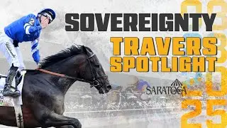 2025 Travers Stakes Spotlight | SOVEREIGNTY