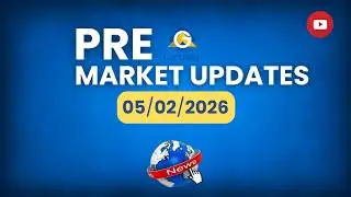 Indian Markets Today | Pre-Market Report &ndash; Feb 5, 2026 | Nifty Flat, Global Cues Weak