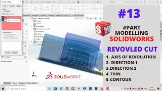 REVOLVED CUT | REVOLVED CUT IN SOLIDWORKS | SOLIDWORKS HINDI TUTORIAL |   SOLIDWORKS CLASS 13