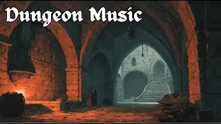 Dungeon Fantasy Music | Dark D&D Ambience & Epic Exploration Soundtracks
