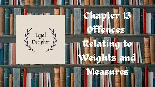 IPC | Chapter 13 | Offences Relating to Weights and Measures