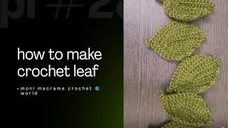 How to make crochet leaf design #crochet #macrame #trending #diy #music #trendinginstagramreels #