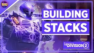 Building Stacks in Division 2 Is VERY IMPORTANT Here&rsquo;s Why