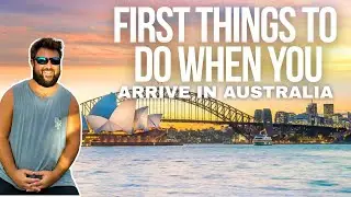 First Things To Do When You Arrive in Australia 🇦🇺✈️