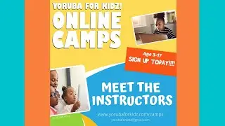 MEET THE INSTRUCTORS | Yoruba for Kidz | ONLINE YORUBA CAMPS | LEARN YORUBA