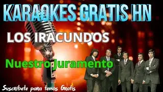 Los Iracundos - Nuestro Juramento - Karaoke ORIGINAL