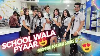 School Wala Pyaar 😍❤️| Shopping for New Series 🛍️| Yashu09