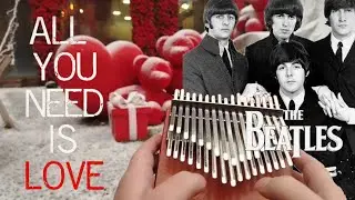 All you need is love &mdash; The Beatles | chromatic kalimba cover #allyouneedislove #beatles