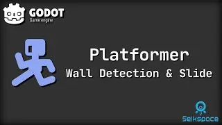Godot 4 Tutorial - Platformer Wall Detection & Slide