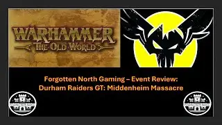 Forgotten North Event Review - Durham GT: Middenheim Massacre