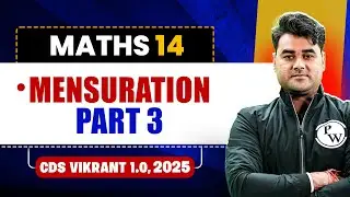 Mensuration, Part- 3 | Math's for CDS 1, 2025 | CDS Vikrant 1.0, 2025🤩
