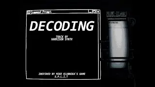 Decoding (Inspired by s.p.l.i.t)