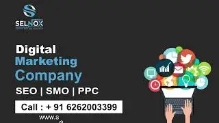 Digital Marketing Company | Selnox Infotech | SEO, SMO, PPC | #selnoxinfotech #digitalmarketing