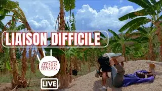 LIAISON DIFFICILE épisode #35