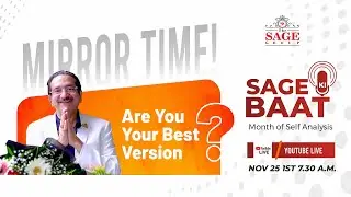 SAGE ki Baat with Sage Sanjeev Sir