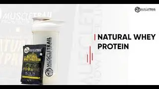 100% Natural Whey Protein | Muscle Trail