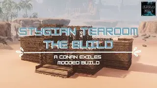Stygian Tearoom Build | Conan Exiles | Modded Build