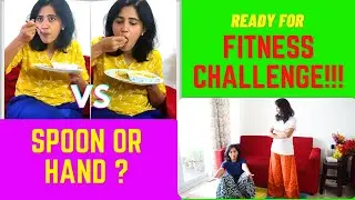 Eating with Spoon VS Hand +  Challenge to test your fitness? Ready?(Health)
