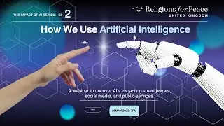 The Impact of AI: Ep 2 - How We Use Artificial Intelligence