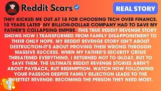 From Family Reject to Tech CEO: The Ultimate Reddit Revenge Story of Saving My Father's Empire