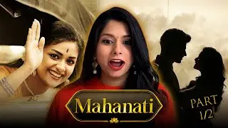 MAHANATI (2018) Movie Reaction Part (1/2) Keerthy Suresh | Samantha Ruth Prabhu | Vijay Deverakonda