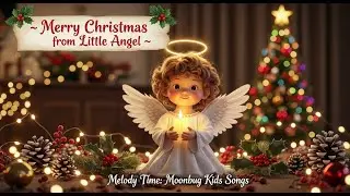 🎄 Merry Christmas from Little Angel! 🎅✨ | Super Fun Holiday Songs | Melody Time: Moonbug Kids
