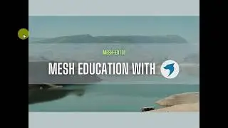 MeshED-101 |  Mesh education with WD | Playlist presentation
