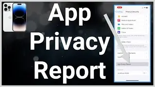 Как включить или отключить отчет о конфиденциальности приложений на iPhone