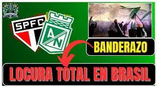 ¡GRAN BANDERAZO de los HINCHAS de Atl. Nacional en BRASIL! ✅LOCURA VERDE en Sao Paulo💥