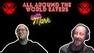 All Around the World Eaters: Mark (Of Khorne!)