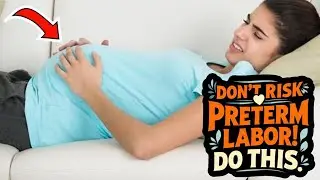 How to Prevent Preterm Labor?