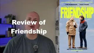 Friendship (2024) - Andrew DeYoung (Movie Review)