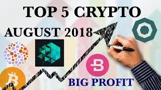 TOP 5 CRYPTO FOR AUGUST 2018 HINDI BIG PROFIT ALTCOINS CRYPTOCURRENCY
