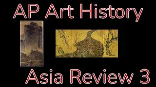 AP Art History | Asia Review Part 3