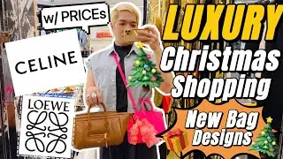 Давайте отправимся за рождественскими покупками (с ценами) в магазины LOEWE, CELINE, CHLOE, COACH...