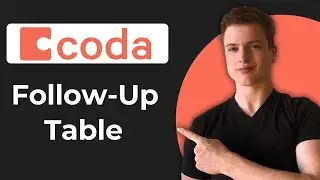 How To Create A Follow Up Table In Coda (Working 2026)