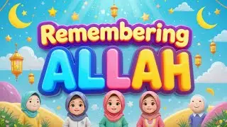 Allah&rsquo;s Zikr for Toddlers🌹 | A Peaceful Islamic Video&hearts;️ | Beautiful Islamic Nasheed | Alhumdulillah😍