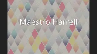 Maestro Harrell