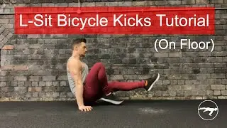 How To Do L-Sit Bicycle Kicks On The Floor - Dynamic L-Sit Variations Tutorial