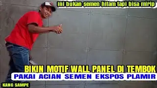 Cara bikin wall panel semen ekspos pada dinding tembok  plesteran