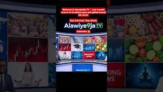 Alawiye9ja TV: Your Global News Hub for the New Year #latestnews #breakingnews #usnews #globalnews